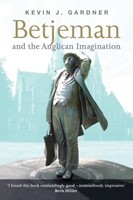 Betjeman & The Anglican Imagination (Paperback)