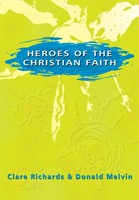 Heroes Of The Christian Faith (Paperback)