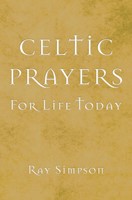 Celtic Prayers for Life Today (Paperback)