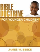 Bible Doctrine For Younger Children, (B)