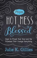 From Hot Mess To Blessed (Paperback)