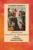 The Cambridge Companion To Christian Political Theology (Paperback)