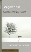 Forgiveness: I Just Can’t Forgive Myself! (Paperback)