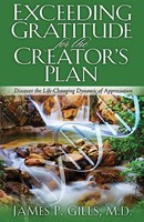 Exceeding Gratitude For The Creator'S Plan (Paperback)