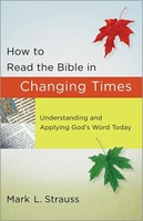 How To Read The Bible In Changing Times (Paperback)