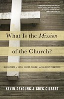What Is The Mission Of The Church? (Paperback)
