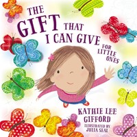 The Gift That I Can Give For Little Ones (Board Book)