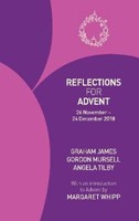 Reflections For Advent 2018