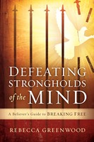 Defeating Strongholds Of The Mind (Paperback)