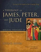 Theology Of James, Peter, And Jude, A