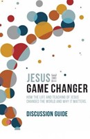 Jesus the Game Changer Discussion Gudie (Paperback)