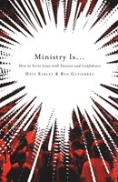 Ministry Is . . .