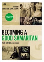 Start Becoming A Good Samaritan Teen Edition: A Dvd Study