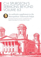 C H Spurgeon's Sermons Beyond Volume 63 (Hard Cover)