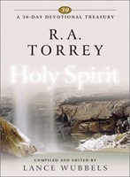 R A Torrey on the Holy Spirit (Hard Cover)