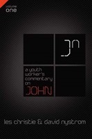 Youth Worker's Commentary On John, Vol 1, A