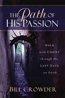 The Path Of His Passion (Paperback)