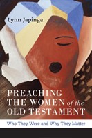 Preaching the Women of the Old Testament (Paperback)