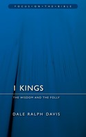 1 Kings; The Wisdom And The Folly (Paperback)