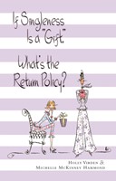 If Singleness is a Gift, What's the Return Policy? (Paperback)