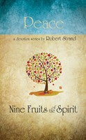 Nine Fruits Of The Spirit: Peace