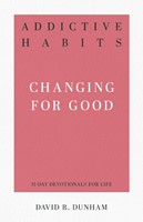 Addictive Habits: Changing for Good (Paperback)