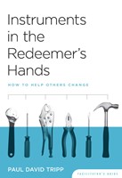 Instruments In The Redeemer's Hands - Facilitators Guide (Paperback)