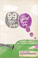 99 Thoughts About Guys: for Girls' Eyes Only