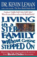 Living In A Step-Family Without Getting Stepped On (Paperback)
