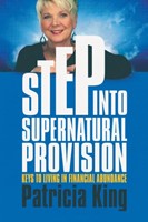 Step Into Supernatural Provision (Paperback)