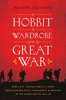 Hobbit, A Wardrobe, And A Great War, A (Paperback)