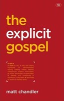 The Explicit Gospel (Paperback)