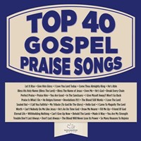 Top 40 Gospel Praise Songs CD (CD-Audio)