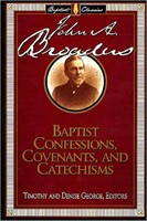 Baptist Confessions, Covenants And Catechisms (Paperback)