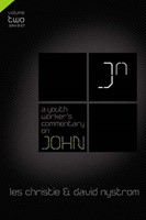 Youth Worker's Commentary On John Vol 2, A (Paperback)