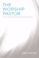 The Worship Pastor (Paperback)