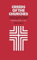 Creeds of the Churches, Third Edition (Paperback)