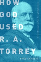 How God Used R.A. Torrey (Paperback)