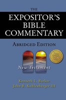 Expositor's Bible Commentary - Abridged Edition: New Tes, T