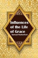 Influences of the Life of Grace