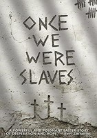 Once We Were Slaves DVD [NTSC] (DVD)