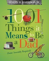 1001 Things It Means To Be A Dad (Paperback)