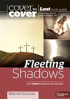 Cover to Cover Lent: Fleeting Shadows