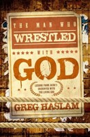 The Man Who Wrestled With God