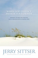 When God Doesn't Answer Your Prayer (Paperback)