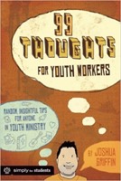 99 Thoughts For Youth Workers (Soft Cover)