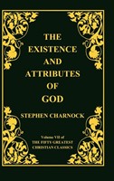 The Existence and Attributes of God Volume 7 of 50 Greatest (Hard Cover)