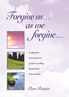 Forgive Us...As We Forgive...