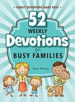 52 Weekly Devotions for Busy Families