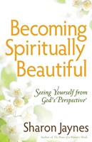 Becoming Spiritually Beautiful (Paperback)